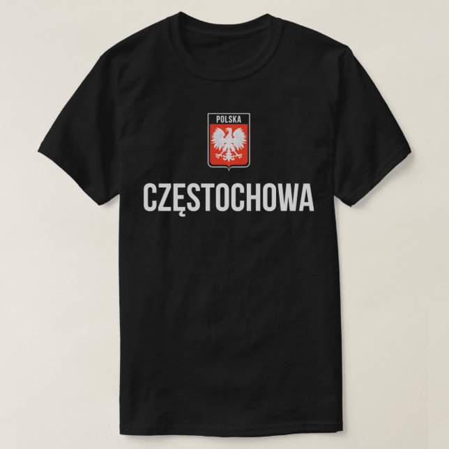 Polen Pride Polska Polish Roots Czestochowa T-Shirt (Design vorne)