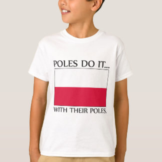 Polen tun es... Mit ihren Polen T-Shirt