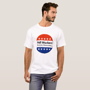 Polenarbeiter tun es für die Demokratie T-Shirt