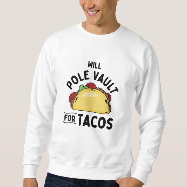 Polgewölbe für Tacos Sweatshirt (Vorderseite)