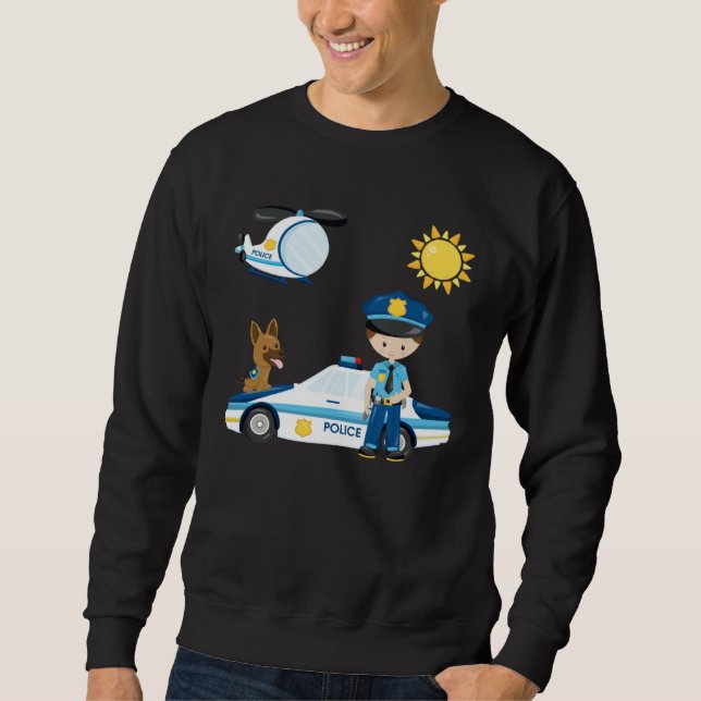Police officer children s dream work  idea police  sweatshirt (Vorderseite)