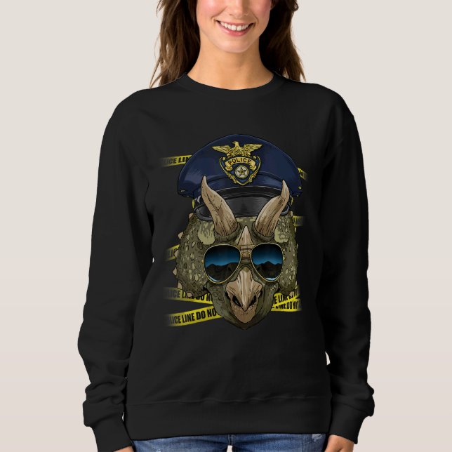 Police Officer Triceratops PD Cop Crime Scene Dino Sweatshirt (Vorderseite)