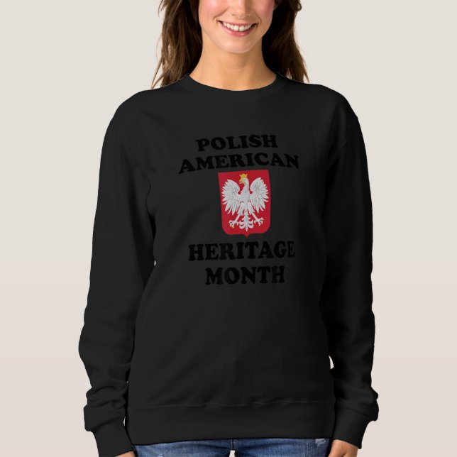Polish American Heritage Month Sweatshirt (Vorderseite)