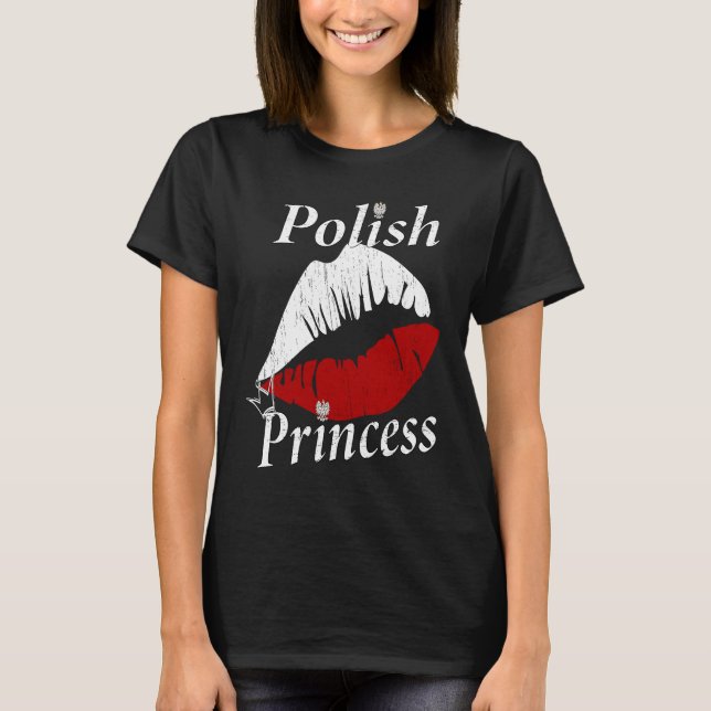 Polish Princess Girl  Polish Girls with an attitud T-Shirt (Vorderseite)