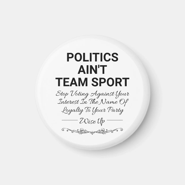 Politik ist kein Team Sport Magnet (Vorne)