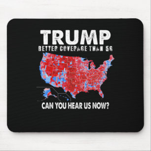 Politik Trump: Bessere Abdeckung als 5g kann man h Mousepad