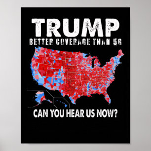 Politik Trump: Bessere Abdeckung als 5g kann man h Poster