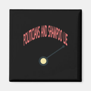 Politiker und Shampoo Lie Magnet