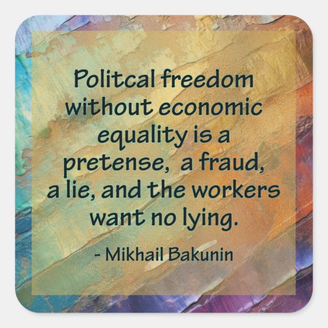 Politische Freiheit und wirtschaftliche Gleichheit Quadratischer Aufkleber (Vorderseite)