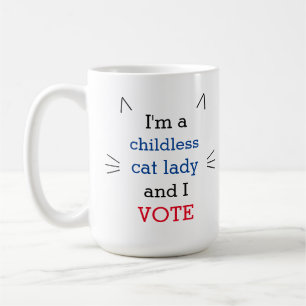 Politische kinderlose Katzenlady-Wähler-Tasse Kaffeetasse