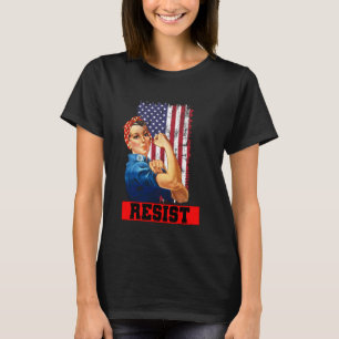 Politischer Feminismus Rosie Riveter WIDERSTEHT Ol T-Shirt