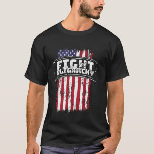 Politischer Widerstand kämpft gegen Oligarchie Dem T-Shirt
