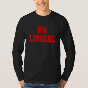 Politischer Witz 0 Null Prozent Liberal Konservati T-Shirt