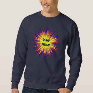 Politisches Dump Trump Sweatshirt