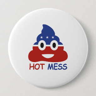 Politisches Hot Mess - -  Button