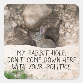 Politisches Kaninchen Hole Bunny Foto Politischer Quadratischer Aufkleber