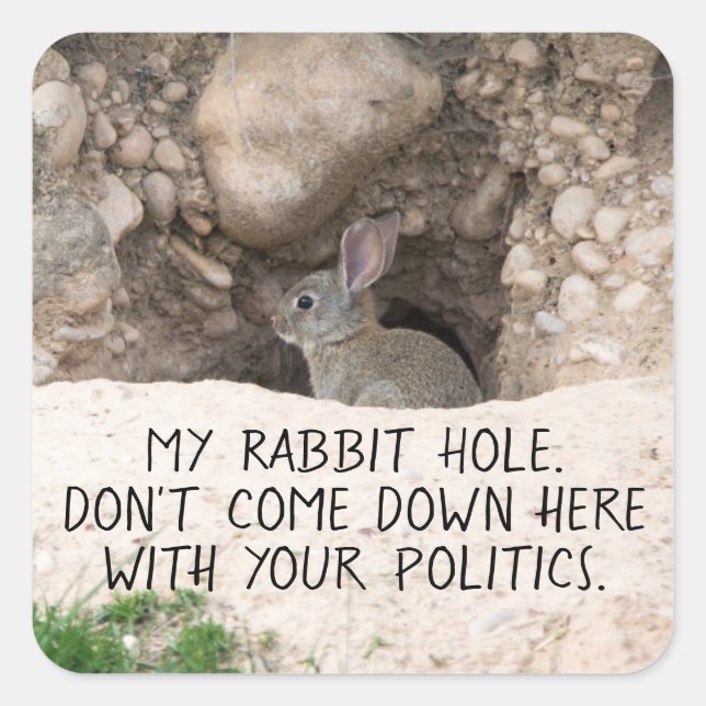 Politisches Kaninchen Hole Bunny Foto Politischer  Quadratischer Aufkleber (Vorderseite)