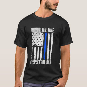 Polizei ehren die Linie Respektiere blaue Flagge B T-Shirt
