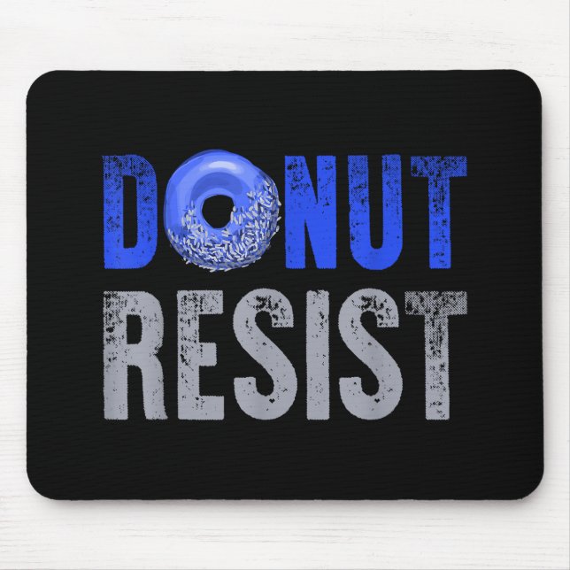 Polizeibeamte Shirt Thin Blue Line Donut Resist J Mousepad (Vorne)