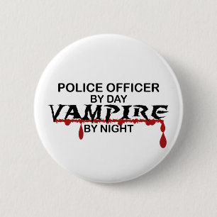 Polizeibeamte-Vampir bis zum Nacht Button