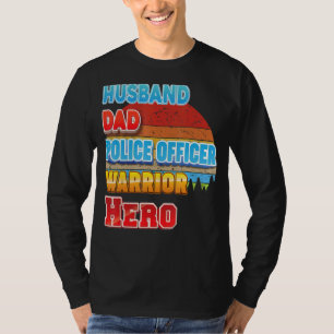 Polizeibeamter für Vater von Ehemann Warrio Vatert T-Shirt