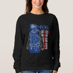Polizeibeamter Husband Vater Hero Proud Policeman Sweatshirt
