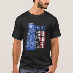 Polizeibeamter Husband Vater Hero Proud Policeman  T-Shirt