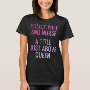 Polizeiliche Ehefrau Krankenversicherung und Mama  T-Shirt