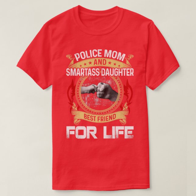 Polizeiliche Mama und Smartass-Tochter T-Shirt (Design vorne)