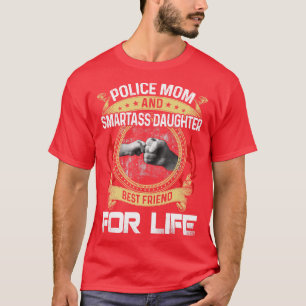 Polizeiliche Mama und Smartass-Tochter T-Shirt