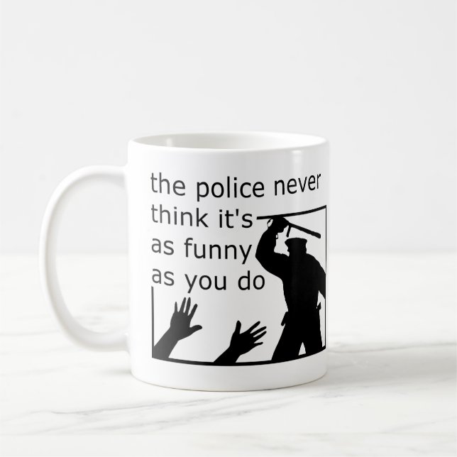 Polizeiliche Wahrnehmung von Spaß Funny Mug Tasse (Links)