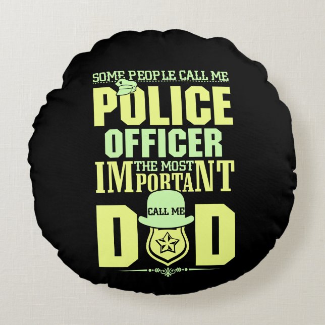 Polizeilicher Vater | Rechtsdurchsetzung | Vaterta Rundes Kissen (Vorderseite)