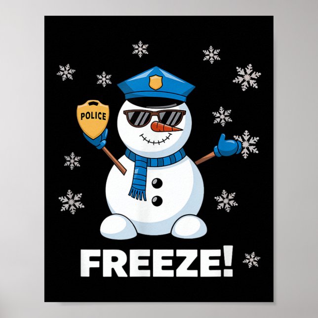 Polizist Snowman Freeze Weihnachts-Party Weihnacht Poster (Vorne)