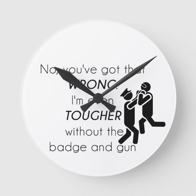 Polizisten Jokes-Geschenke Runde Wanduhr (Vorderseite)
