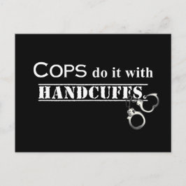Polizisten machen das! Funny Polizisten Geschenke Postkarte