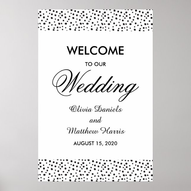 Polka dots. Schwarz-Weiß-Hochzeit Willkommen Poster (Vorne)