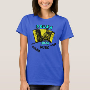 PolKa Polka Polka mit Accordion Music T-Shirt