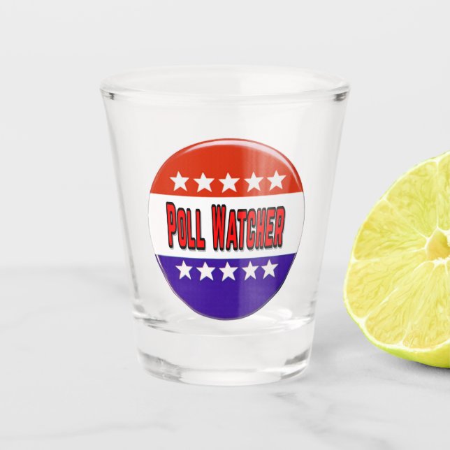 Poll Watcher Schnapsglas (Vorderseite)
