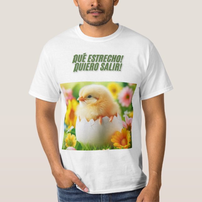 Pollito Impaciente: ¡Qué Estrecho! T-Shirt (Vorderseite)