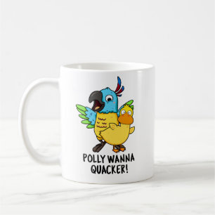 Polly Wanna Quacker Funny Animal Pub Kaffeetasse