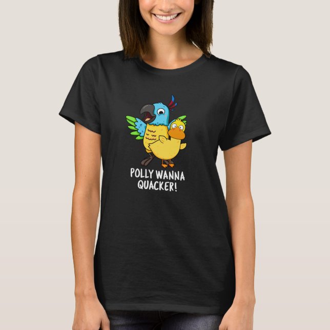 Polly Wanna Quacker Funny Animal Pub T-Shirt (Vorderseite)