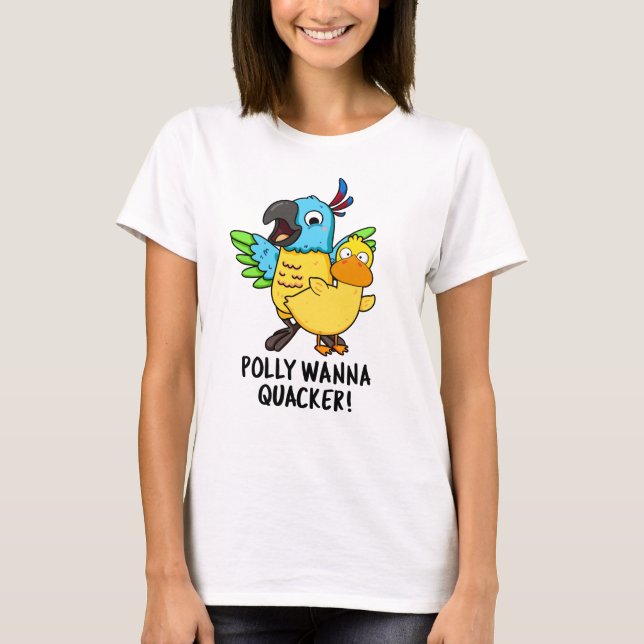 Polly Wanna Quacker Funny Animal Pub T-Shirt (Vorderseite)