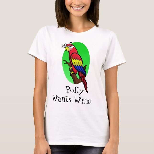 Polly will Wein T-Shirt (Vorderseite)