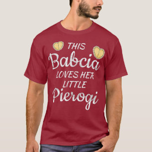Polnisch Babcia Grandma Lieben kleiner Pierogi T-Shirt