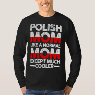 Polnische Mutter Mama Polen T-Shirt