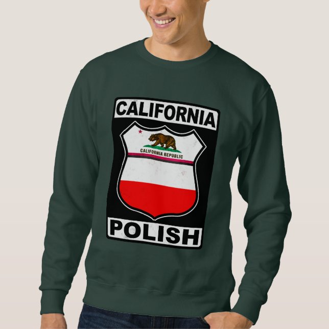 Polnischer Amerikaner aus Kalifornien Sweatshirt (Vorderseite)
