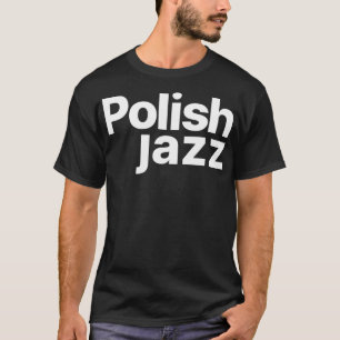 Polnischer Jazz T-Shirt