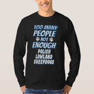 Polnischer Niederungshund Rasse Hund antisozial T-Shirt