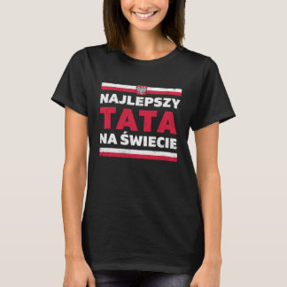 Polnischer Papa Bester Polnischer Vater Der Welt P T-Shirt