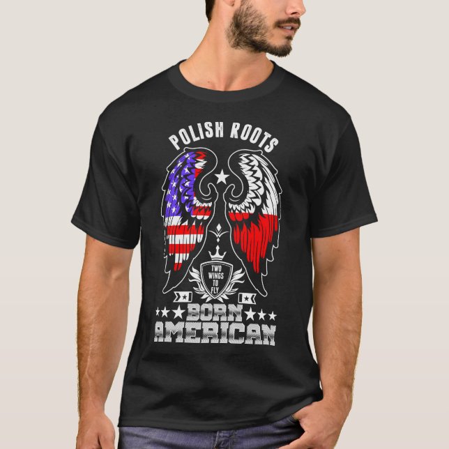 Polnischer Roots Geborenes amerikanisches Hemd T-Shirt (Vorderseite)